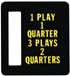 1 Play 1 Quarter 3 Plays 2 Quarters Coin Door Insert C-826-61 Bally