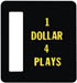 1 Dollar 4 Plays Coin Door Insert C-826-110 Bally