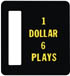 1 Dollar 6 Plays Coin Door Insert C-826-112 Bally