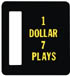 1 Dollar 7 Plays Coin Door Insert C-826-113 Bally