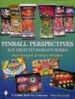 Pinball Perspectives Book - Aces High to World Series (pub 2007)