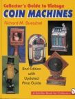 Collectors Guide to Vintage Coin Machines Book 2nd ed