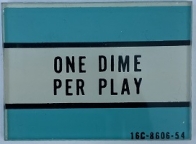 One Dime Per Play Price Plate 16C-8606-54