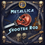 Metallica Sculpted Shooter Rod