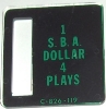 1 S.B.A. Dollar 4 Plays C-826-119 - Bally Coin Plate